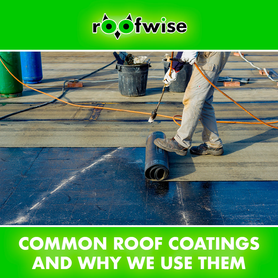 Common Roof Coatings and Why We Use Them