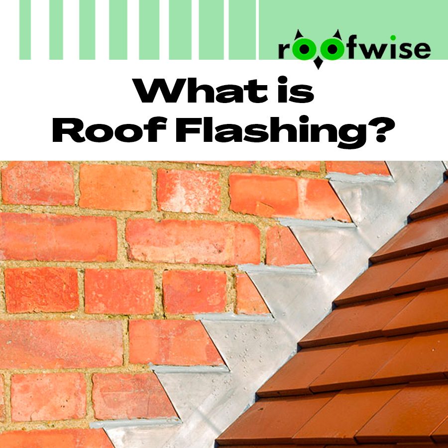 What is Roof Flashing?