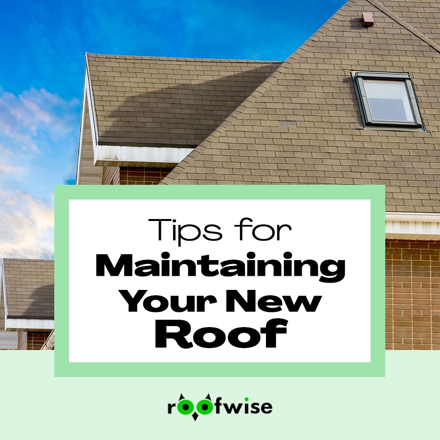 Residential Roofing: Tips for Maintaining Your New Roof and Making it Last