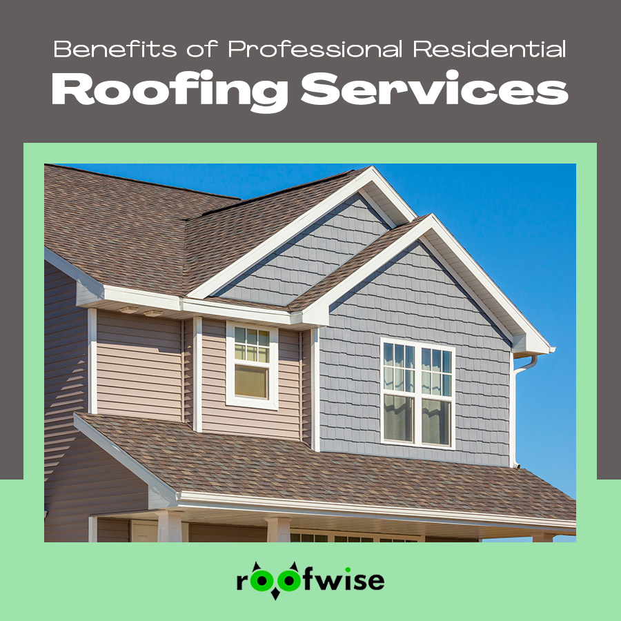 Benefits of Professional Residential Roofing Services